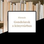 gondolatok a könyvtárban